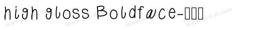 high gloss Boldface字体转换